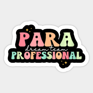 Para Dream Team Paraprofessional Groovy Retro Teacher Sticker